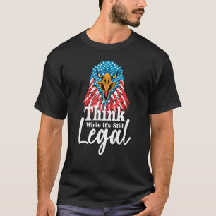 T-shirt Pensez que si c'est toujours légal 34
