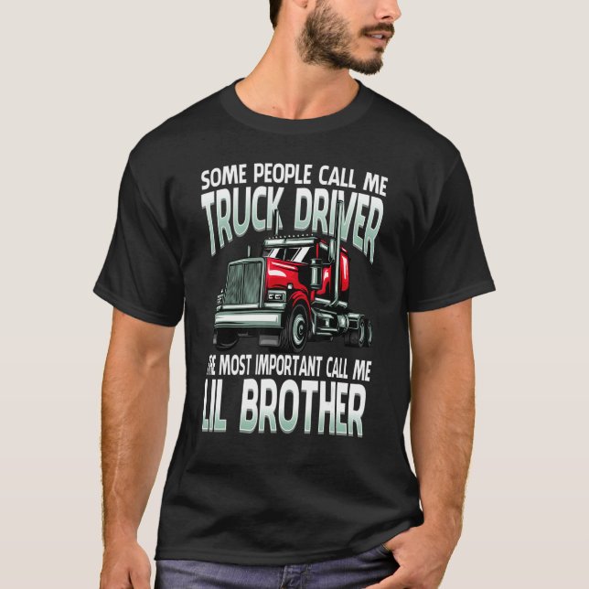 T-shirt People Call Me Truck Driver The Most Important Lil (Devant)