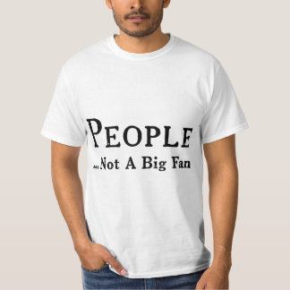 T-shirt People Not A Big Fan Funny Introvert 