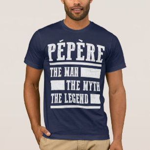 T-shirt Pepere l'homme le mythe la légende