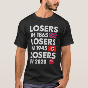 T-shirt Perdants En 1865, Perdants En 1945, Perdants En 20