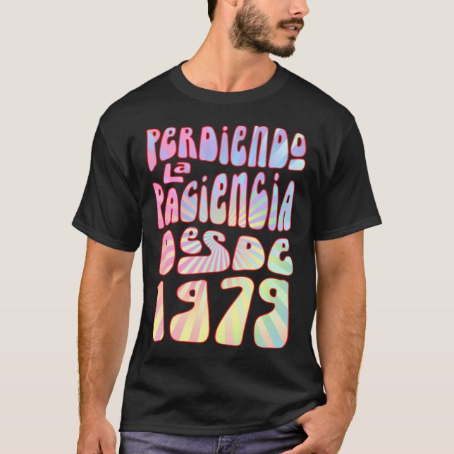 T-shirt Perdiendo La Paciencia Desde 1979 44 Años Cumpleañ (Devant)