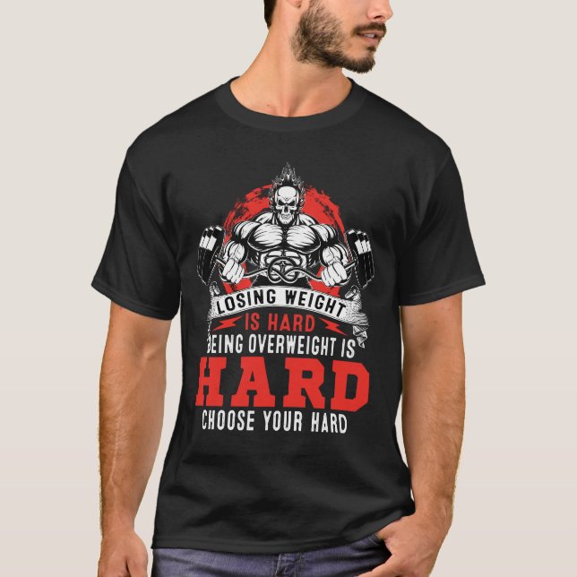 T-shirt Perdre du poids est difficile être en surpoids est (Devant)
