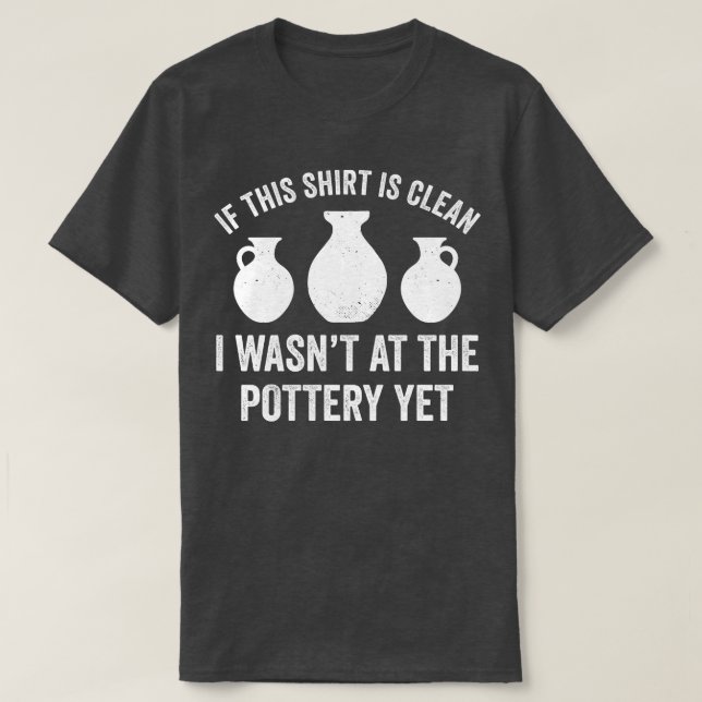 T-shirt Perdu à la poterie mais drôle Potter Kiln Clay (Design devant)