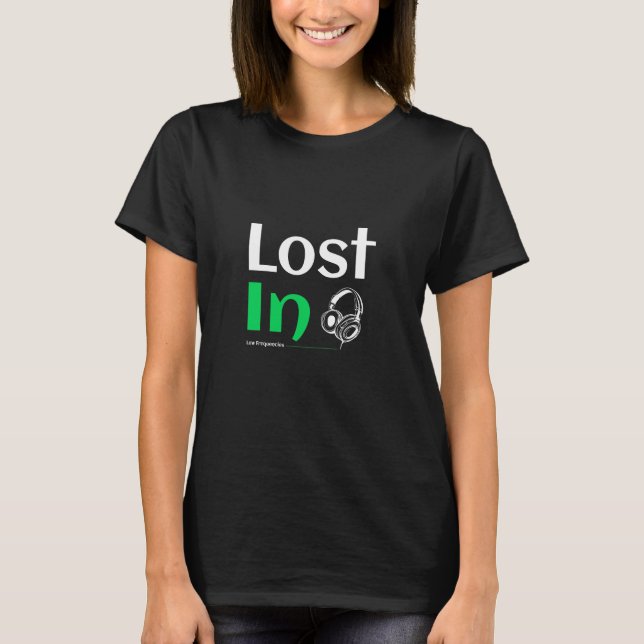T-shirt Perdu dans les basses fréquences (Devant)