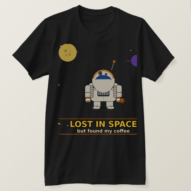 T-shirt Perdu dans l'espace mais j'ai trouvé mon café | Dr (Design devant)