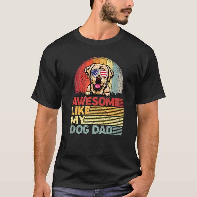 T-shirt Perdu Labrador Awesome Comme Mon Chien Papa (Devant)