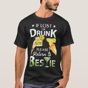 T-shirt Perdu Ou Drunk S'Il Vous Plaît Retourner À Bestie 