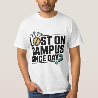 T-shirt Perdu sur le campus depuis la journée - Funny Fres