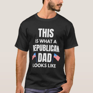 T-shirt Père conservateur, voici ce qu'est un père républi