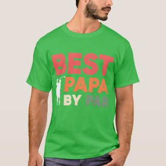 T-shirt Père Day Funny Golfer Best Papa Par amis