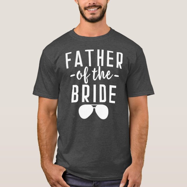 T-shirt Père de la mariée Bachelor Mariage papa fille (Devant)