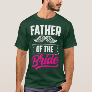 T-shirt Père De La Mariée Bachelorette Mariage Coupe