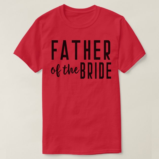 T-shirt Père de la mariée célibataire mariage fille 497 (Design devant)