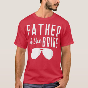 T-shirt Père de la mariée célibataire mariage papa fille 