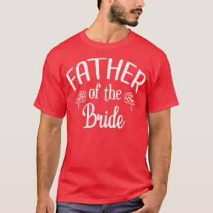 T-shirt père de la mariée dîner de répétition de mariage d