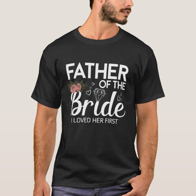 T-shirt Père De La Mariée J'Aimais Son Premier Mariage (Devant)