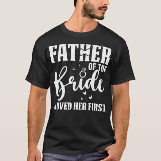 T-shirt Père de la mariée Je l'ai aimée pour son premier m