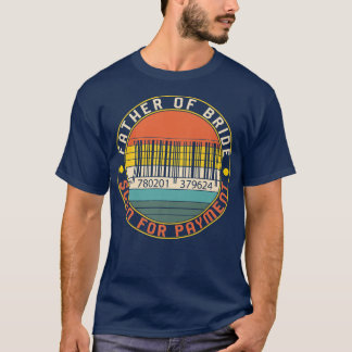 T-shirt Père de la mariée Mariage Code-barres Scan pour Pa