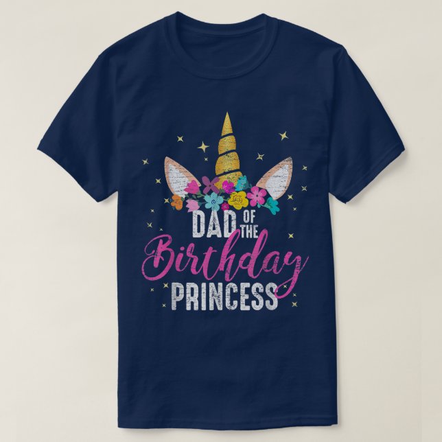 T-shirt Père De L'Anniversaire Princesse Père Unicorn Nais (Design devant)