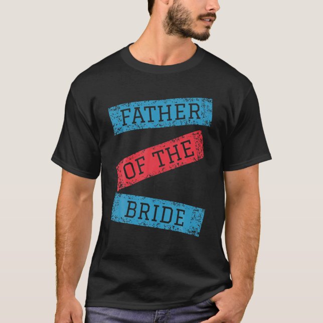T-shirt Père De L'Épouse Papa Cadeau Pour Mariage Ou Bache (Devant)