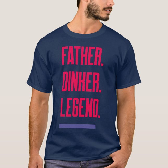 T-shirt Père Dinker Légende Papa Pickleball (Devant)