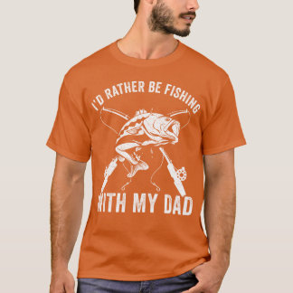 T-shirt Père Et Fils Plutôt Pêcher Avec Papa Ami Amusant