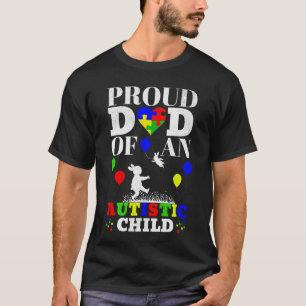 T-shirt Père Fier D'Un Enfant Autiste - Enfant Autiste