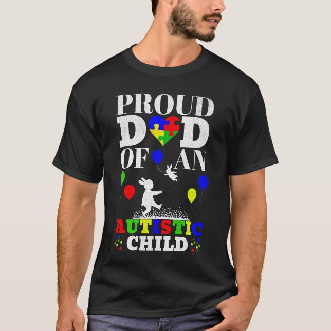 T-shirt Père Fier D'Un Enfant Autiste - Enfant Autiste (Devant)