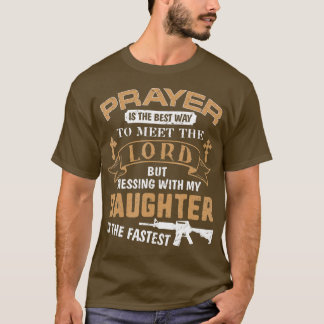 T-shirt Père Fier Papa Si tu as Mess My Daughter Cadeau s