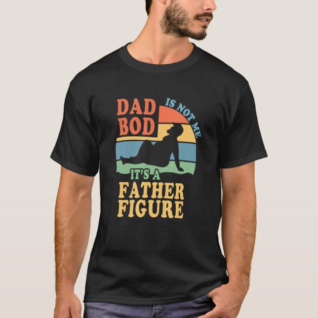 T-shirt Père Figure Mens Ce n'est pas un papa Bod pour pap (Devant)