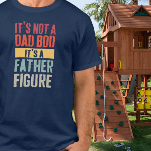 T-shirt Père Figure Papa Bod Drôle Drôle Citation Cadeau P
