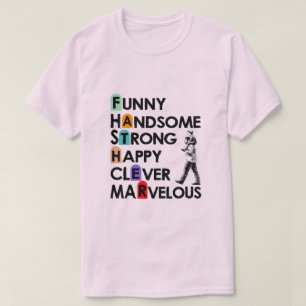 T-shirt Père Handsome Strong Happy Perfect Cadeau pour pap