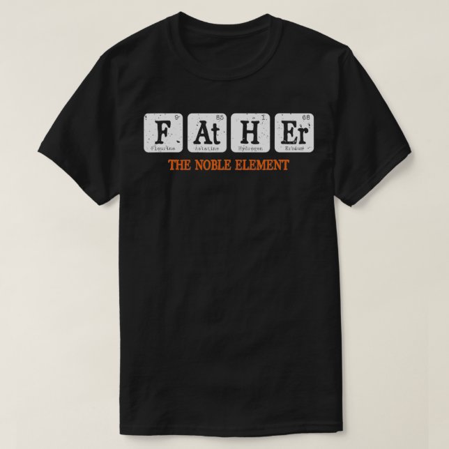 T-shirt Père Le Noble Élément Funny Chimie Science (Design devant)