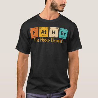 T-shirt Père L'élément Noble Drôle Tableau Périodique