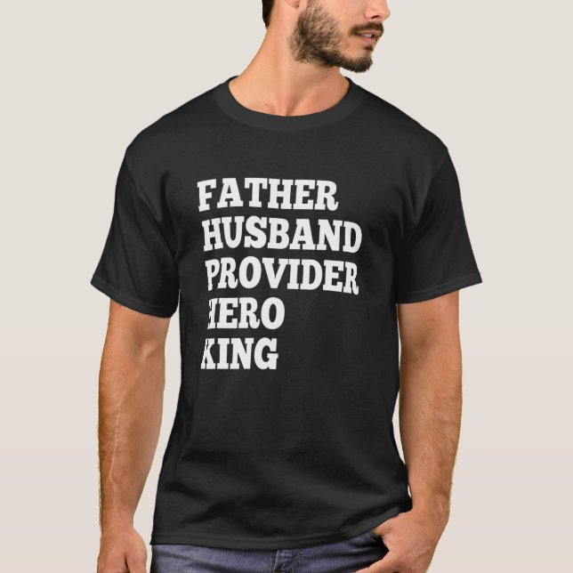 T-shirt Père Mari Fournisseur Héros King Funny Papa Tee Gi (Devant)
