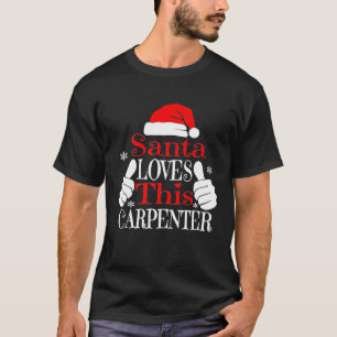 T-shirt Père Noël aime ce charpentier Noël Tee - shirts dr