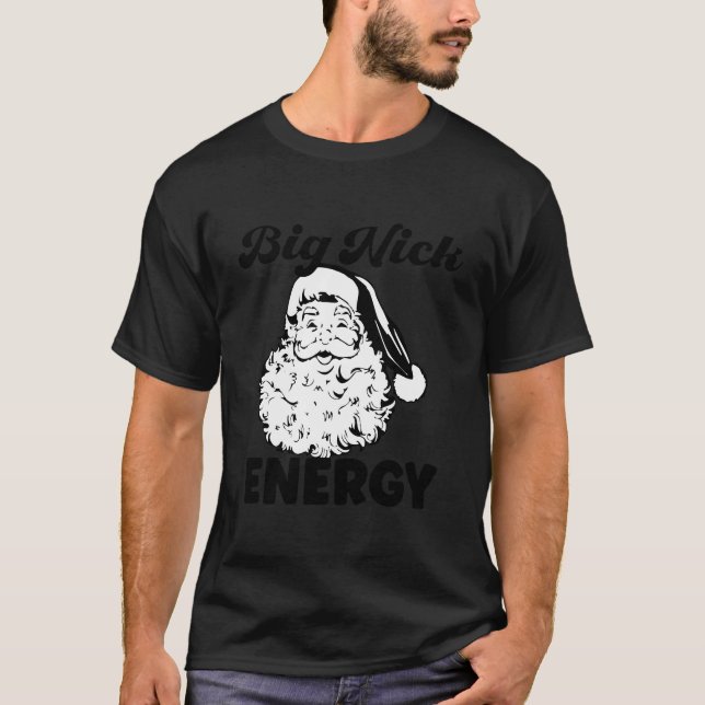 T-shirt Père Noël Big Nick Énergie (Devant)