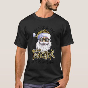 T-shirt Père Noël Christmas Pj Be Nice Au Professeur Père 