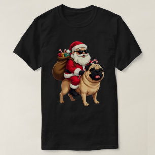 T-shirt Père Noël drôle à cheval sur un Pug à Noël