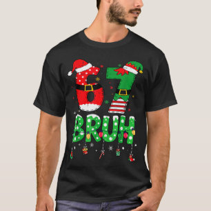 T-shirt Père Noël drôle Elfe 67 Bruh Noël Meme Six Sept 6