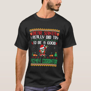 T-shirt Père Noël Essaie d'être un bon coordinateur de sta