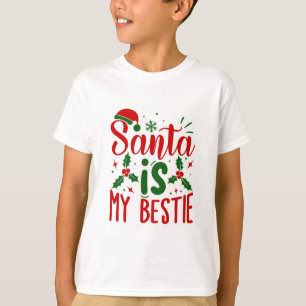 T-shirt Père Noël est ma bestie drôle Citation de Noël