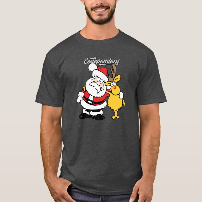 T-shirt Père Noël et Rudolph : Codependent (Devant)