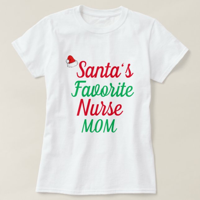 T-shirt Père Noël Favoris Nurse MOM Joyeux Noël Nurse (Design devant)