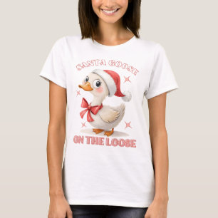 T-shirt Père Noël Goose On The Loose - Drôle Oie De Noël