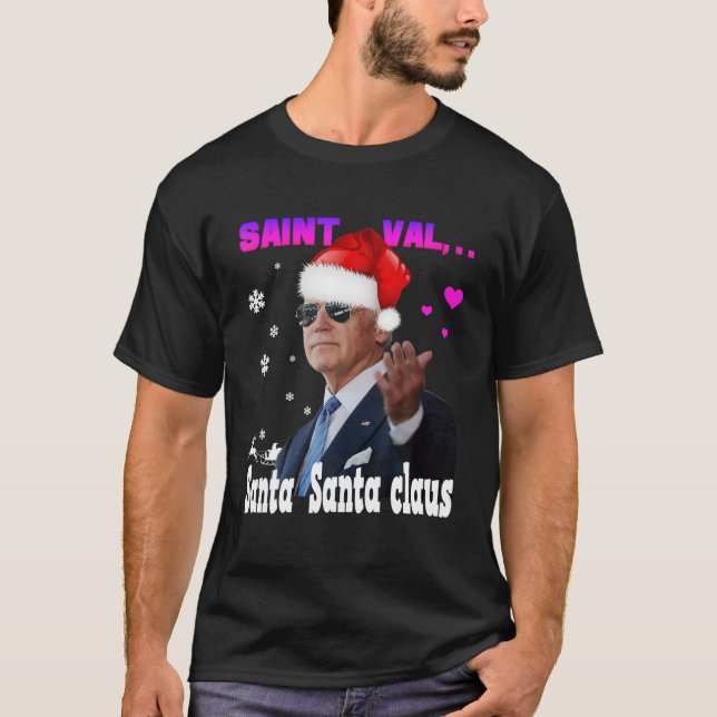 T-shirt Père Noël Joe Biden Heureuse Sainte-Valentin Ugly  (Devant)