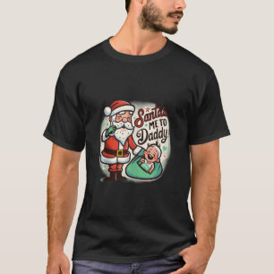 T-shirt Père Noël me promet à papa Christmas Baby Cry