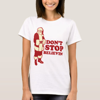 T-shirt Père Noël, n'arrêtent pas Believin