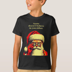 T-shirt Père Noël ne croit pas en vous non plus Funny Chri